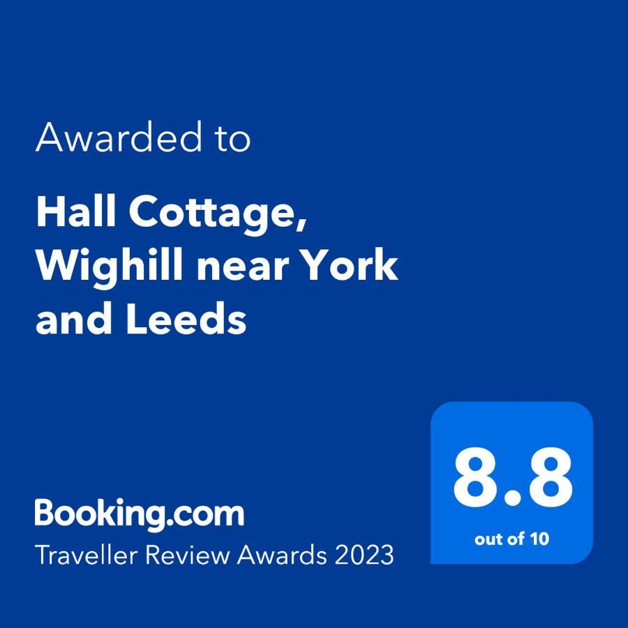 Hall Cottage, Wighill Near York And Leeds Tadcaster Exterior photo